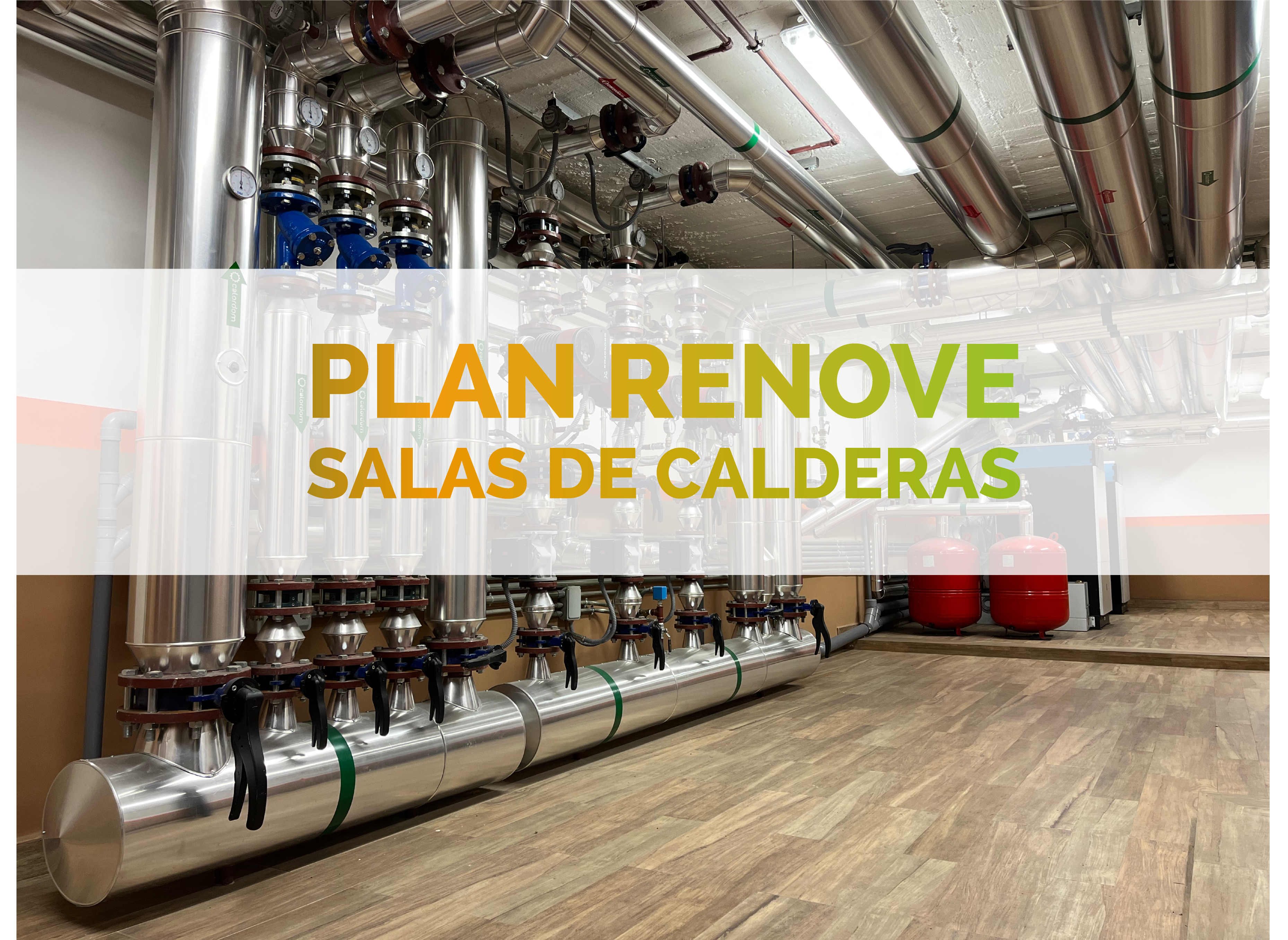 Plan Renove sala de calderas Plan Renove Sala de Calderas